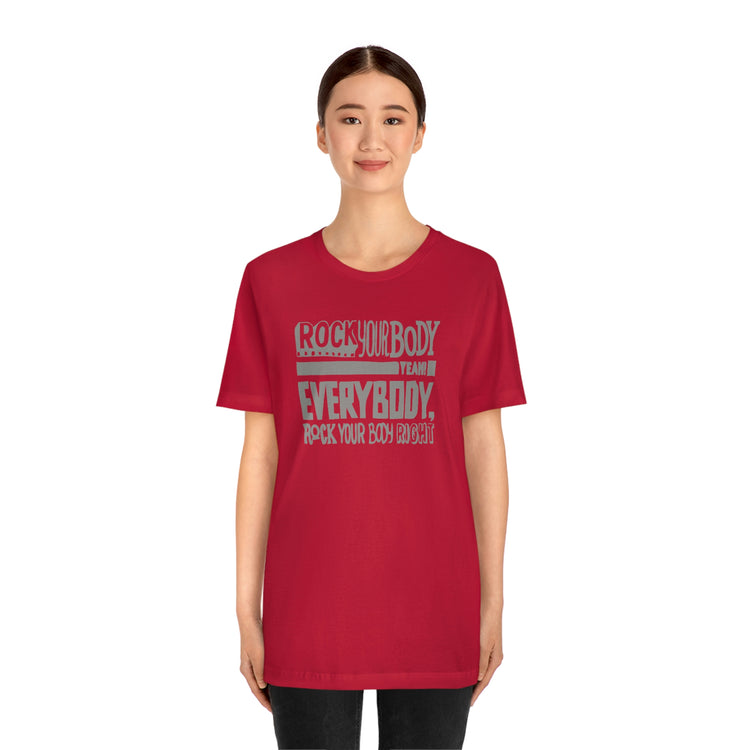 Rock Your Body Short Sleeve Tee - Fandom-Made