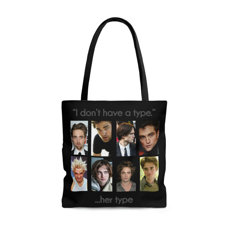 I Don't Have a Type...Robert Pattinson Tote Bag - Fandom-Made