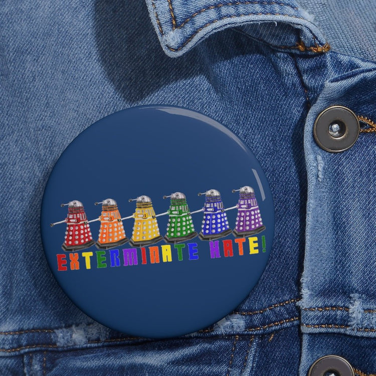 Exterminate Hate - Blue Pin Buttons - Fandom-Made