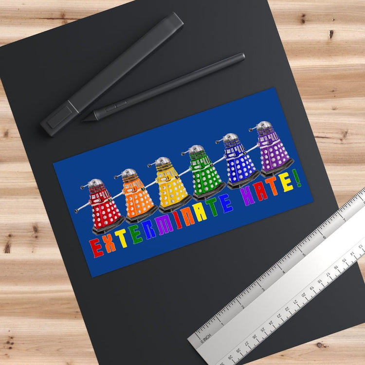 Exterminate Hate Bumper Stickers - Fandom-Made