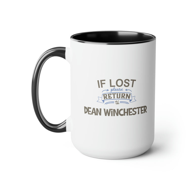 If Lost Return To Dean Winchester Mug - Fandom-Made