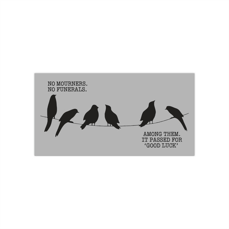 Six of Crows Bumper Stickers - Fandom-Made