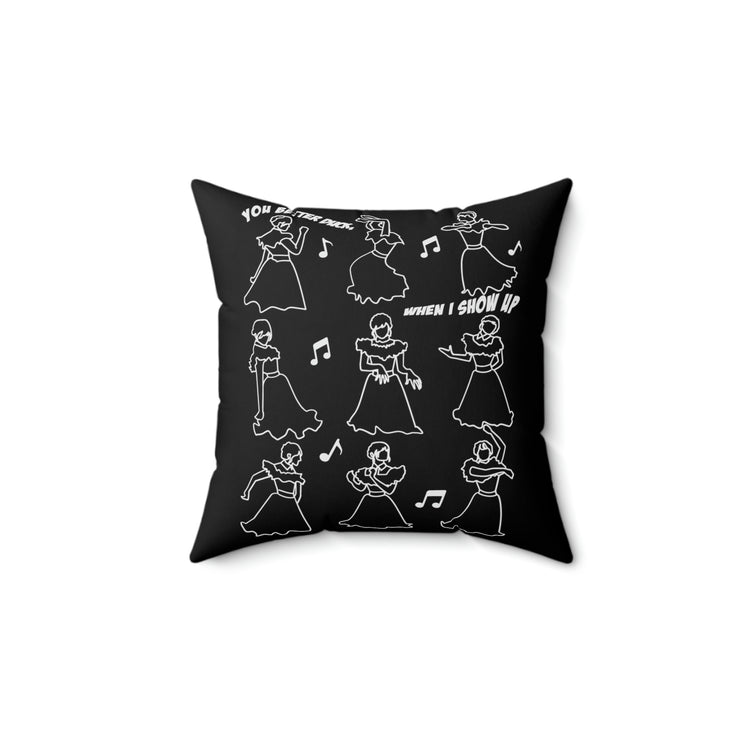 You Better Duck... When I Show Up Pillow - Fandom-Made