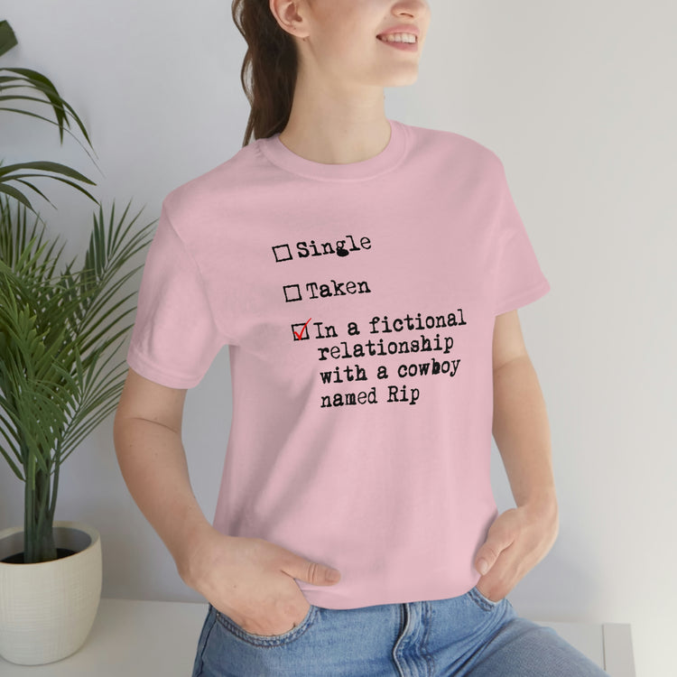 In a Relationship, Rip Wheeler  Tee - Fandom-Made