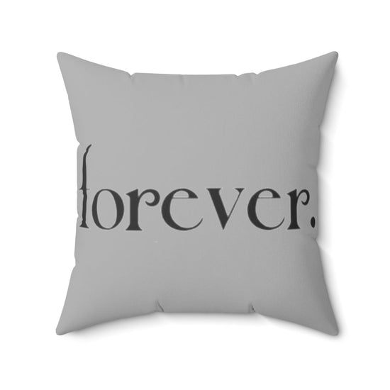 Forever. Square Pillow - Fandom-Made