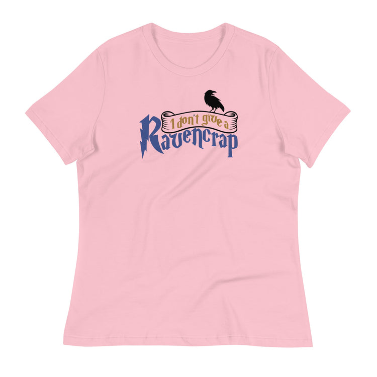 I Don't Give a Ravencrap Women's Relaxed T-Shirt - Fandom-Made