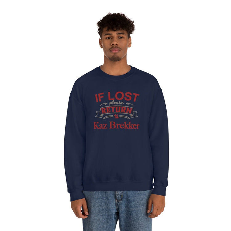 If Lost, Return to Kaz Brekker Sweatshirt - Fandom-Made
