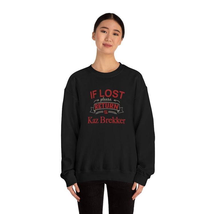 If Lost, Return to Kaz Brekker Sweatshirt - Fandom-Made
