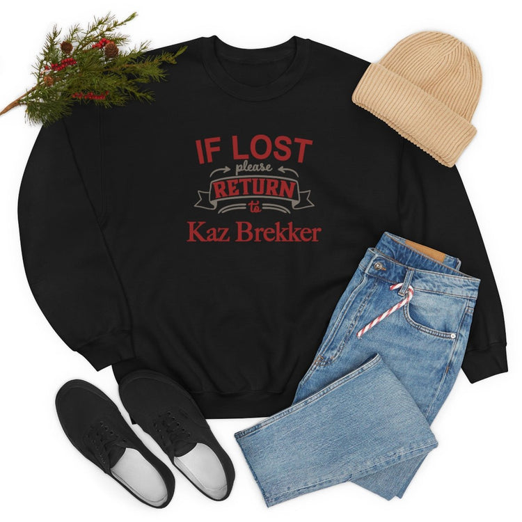 If Lost, Return to Kaz Brekker Sweatshirt - Fandom-Made