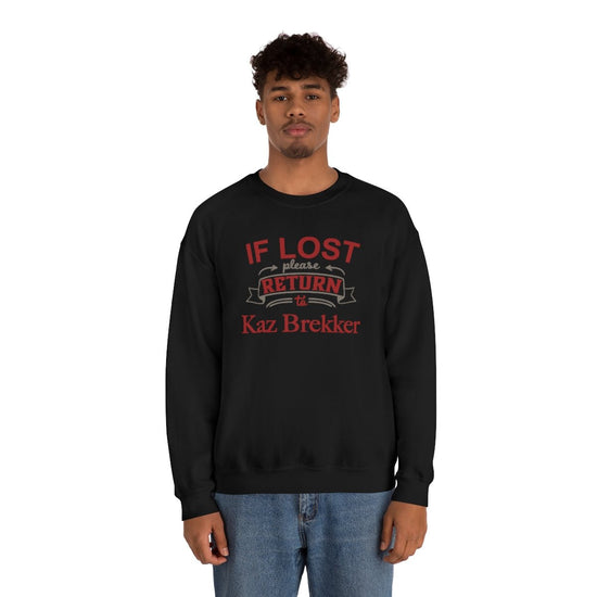 If Lost, Return to Kaz Brekker Sweatshirt - Fandom-Made