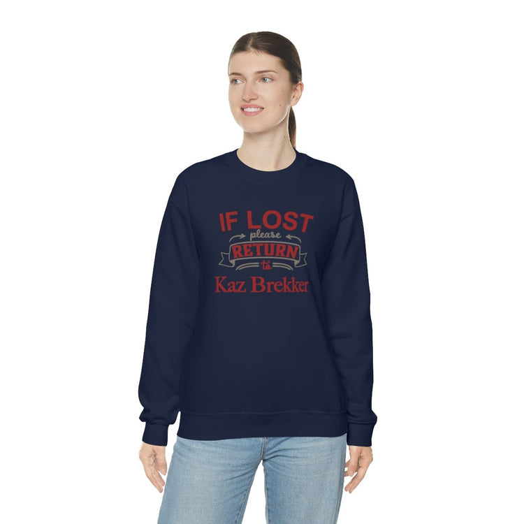 If Lost, Return to Kaz Brekker Sweatshirt - Fandom-Made