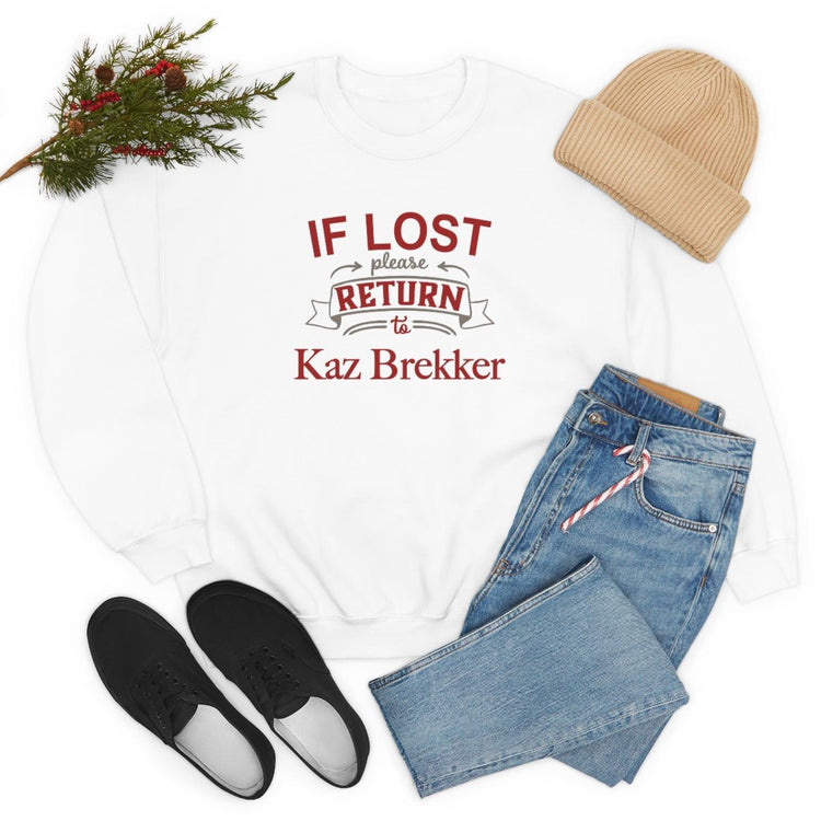 If Lost, Return to Kaz Brekker Sweatshirt - Fandom-Made