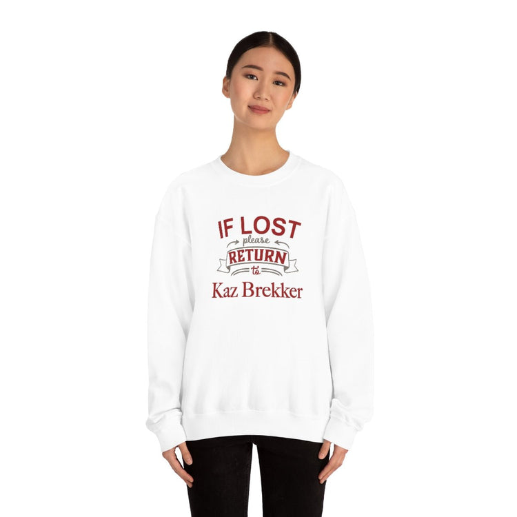 If Lost, Return to Kaz Brekker Sweatshirt - Fandom-Made