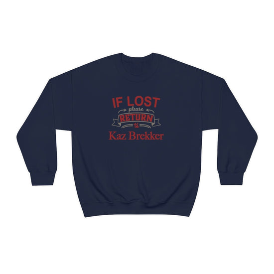 If Lost, Return to Kaz Brekker Sweatshirt - Fandom-Made