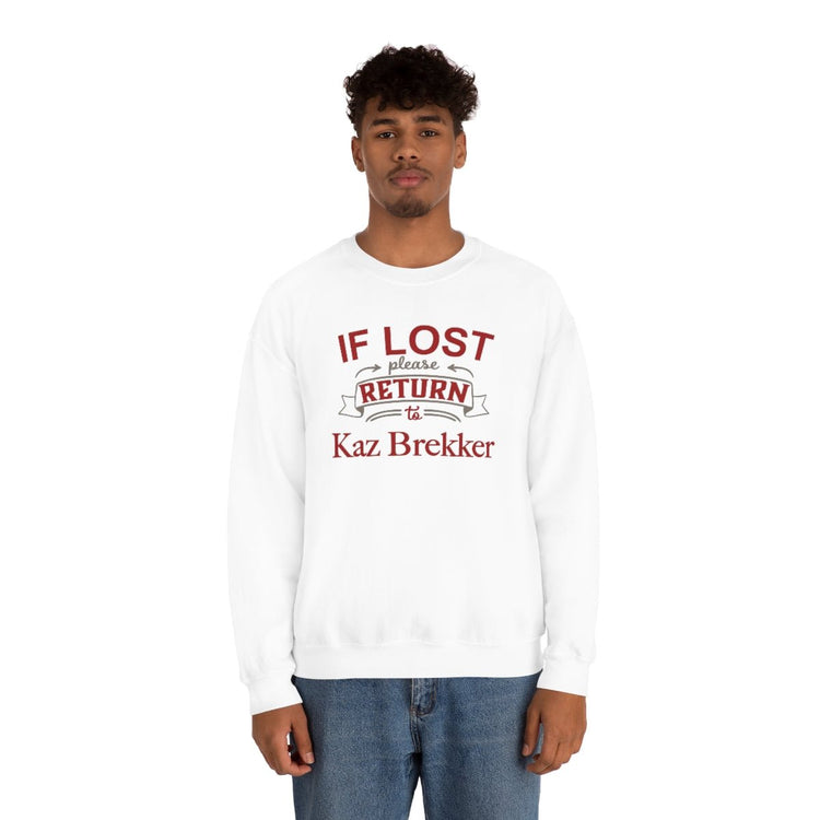 If Lost, Return to Kaz Brekker Sweatshirt - Fandom-Made