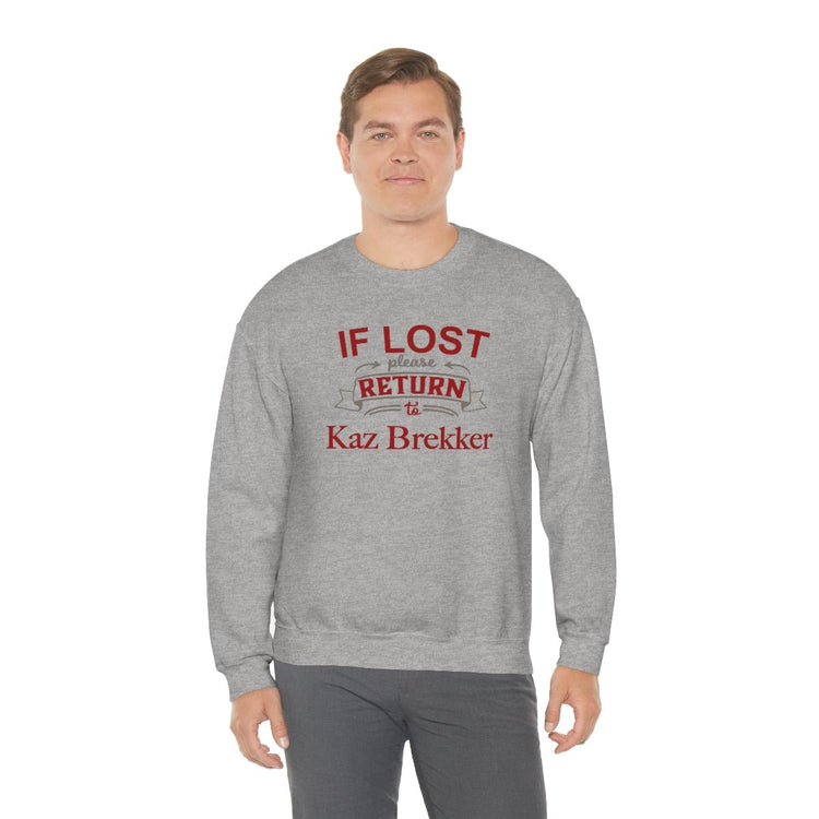 If Lost, Return to Kaz Brekker Sweatshirt - Fandom-Made