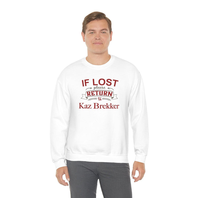 If Lost, Return to Kaz Brekker Sweatshirt - Fandom-Made