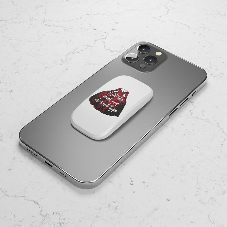 I'm Not the Meek and Obedient Phone Click-On Grip - Fandom-Made