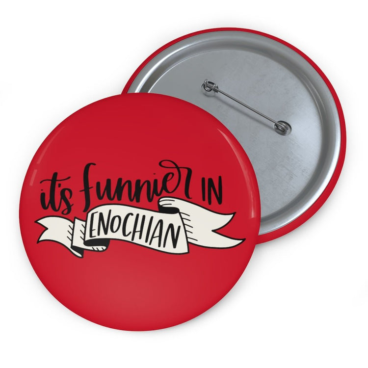 It's Funnier in Enochian (banner) Pin Buttons - Fandom-Made
