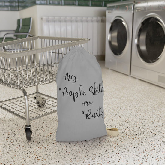 My People Skills Are Rusty Laundry Bag - Fandom-Made