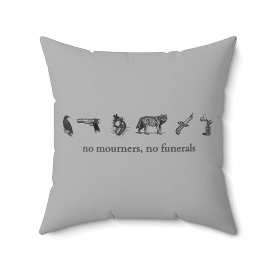 No Mourners, No Funerals Pillow Minimal - Fandom-Made