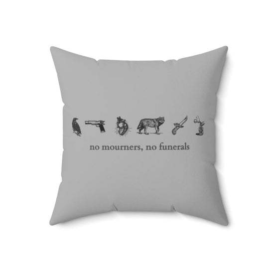 No Mourners, No Funerals Pillow Minimal - Fandom-Made