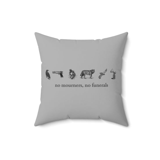 No Mourners, No Funerals Pillow Minimal - Fandom-Made