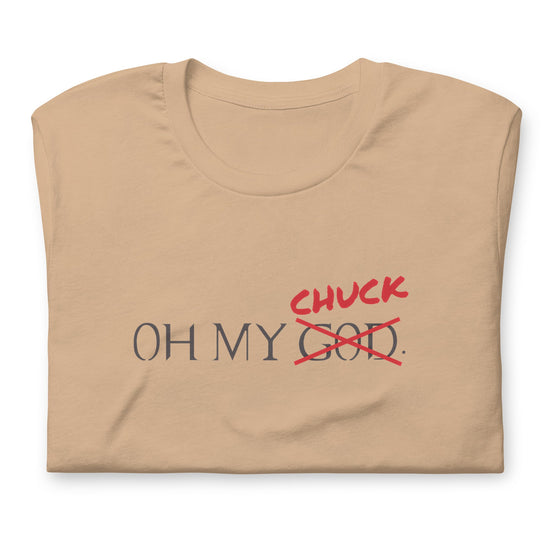 OH, MY, Chuck Unisex t-shirt - Fandom-Made