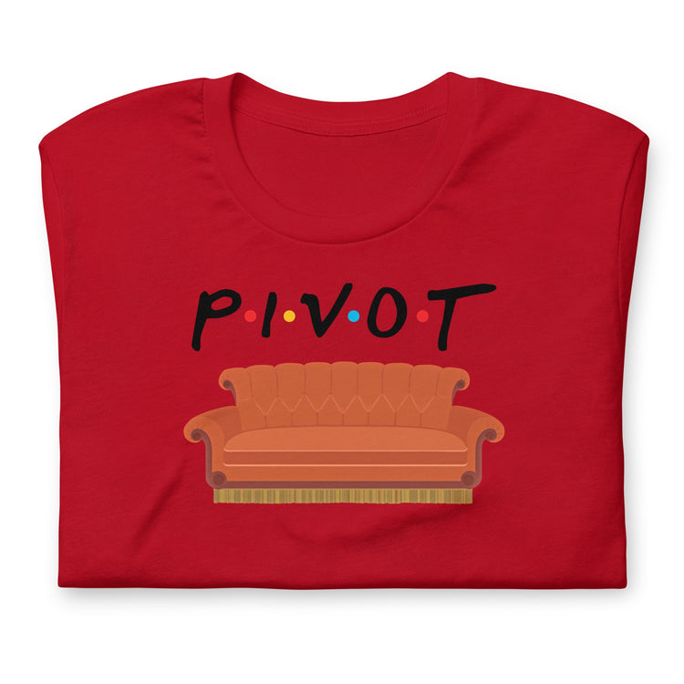 Pivot Unisex t-shirt - Fandom-Made