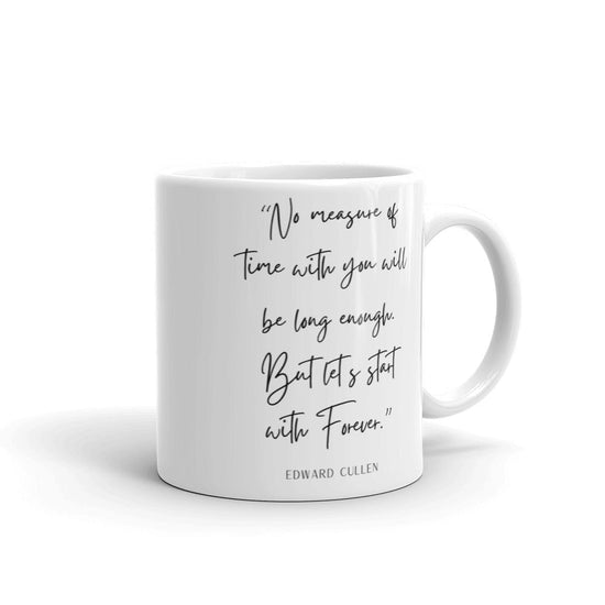Twilight Inspired White glossy mug - Edward Quote - Fandom-Made