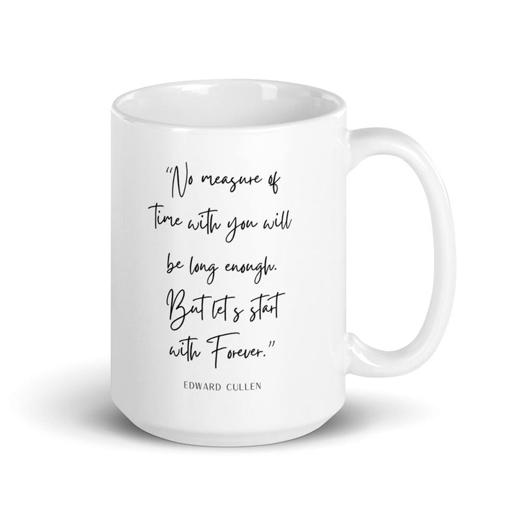 Twilight Inspired White glossy mug - Edward Quote - Fandom-Made