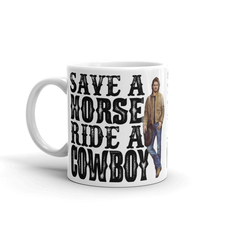 Yellowstone Inspired White glossy mug – Save A Horse Ride A Cowboy (Kayce) - Fandom-Made