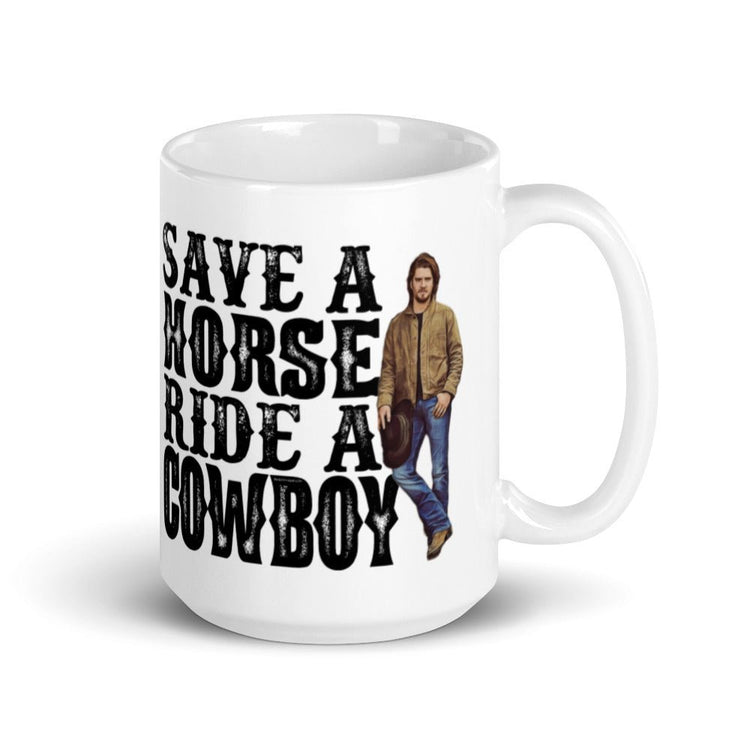 Yellowstone Inspired White glossy mug – Save A Horse Ride A Cowboy (Kayce) - Fandom-Made