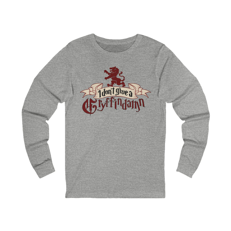 I Don't Give A Gryffindamn Unisex Long Sleeve T-Shirt