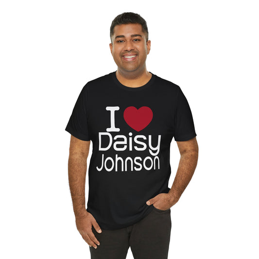 I Love Daisy Johnson Unisex T-Shirt - Fandom-Made