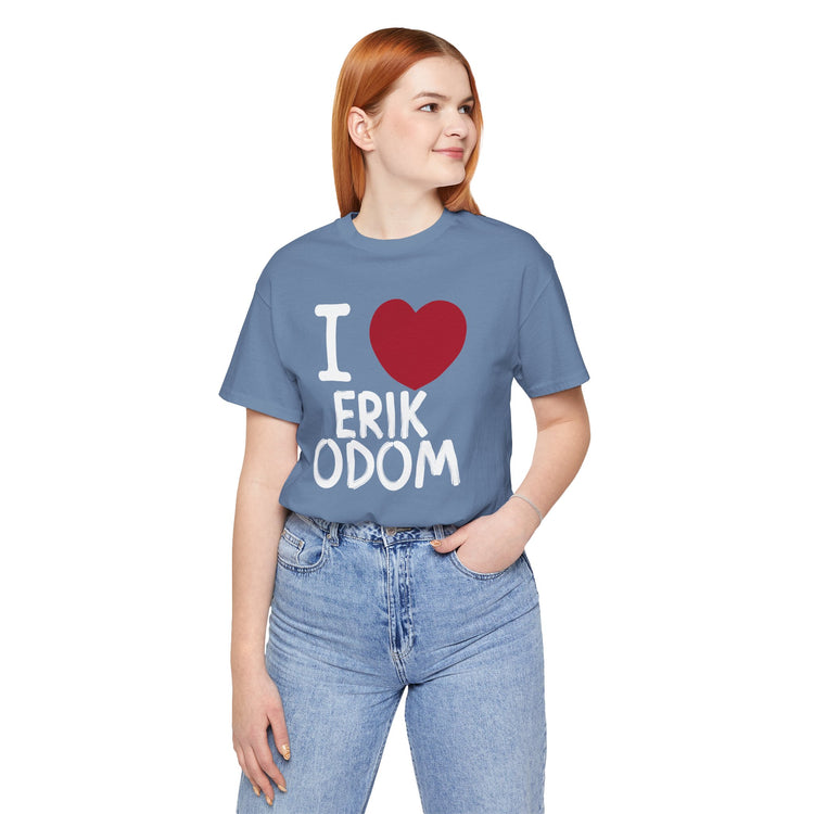 I Love Erik Odom T-Shirt - Fandom-Made