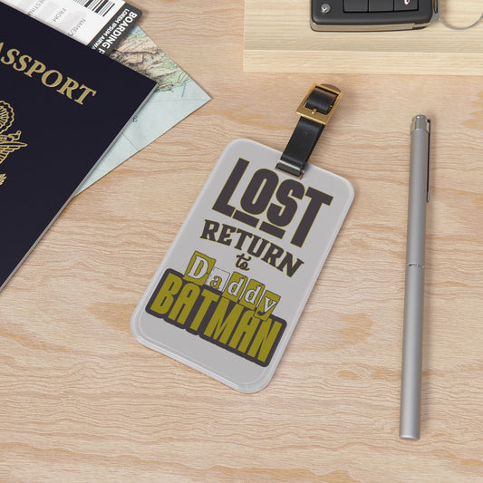 Lost Return To Daddy Batman Luggage Tag