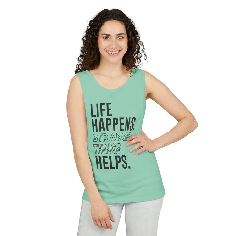 Life Happens Stranger Things Helps Tank Top