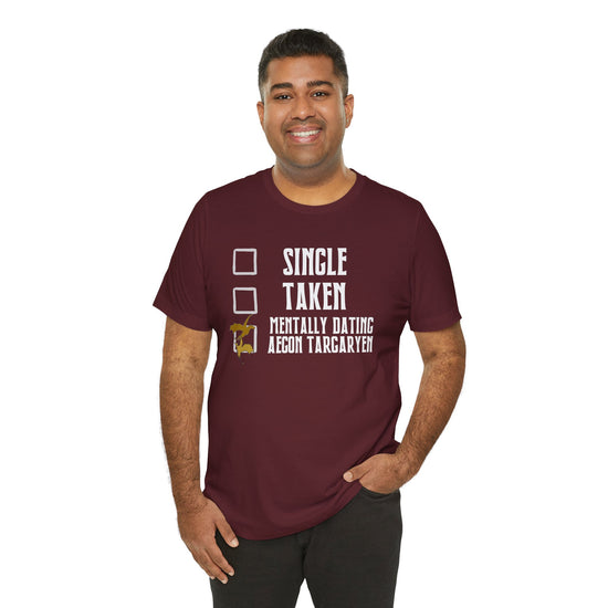 Mentally Dating Aegon Targaryen Unisex T-Shirt - Fandom-Made