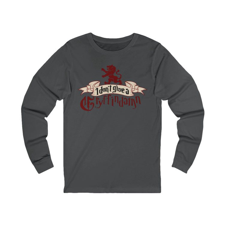 I Don't Give A Gryffindamn Unisex Long Sleeve T-Shirt