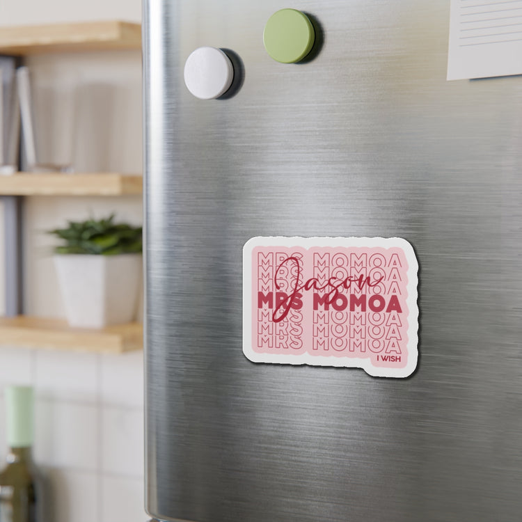 Mrs. Momoa Die-Cut Magnet