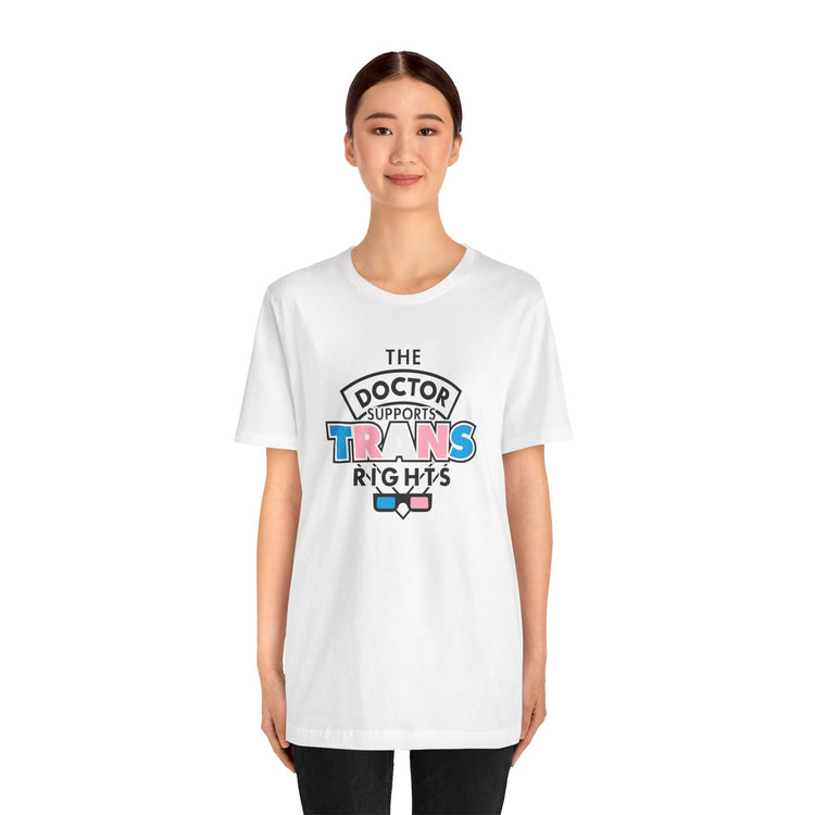 The Doctor Supports Trans Rights Unisex T-Shirt