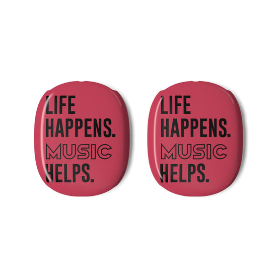 Life Happens Music Helps AirPod Max Case - Fandom-Made