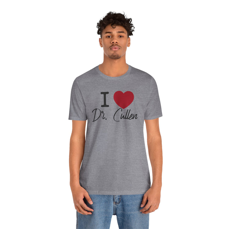 I Love Dr. Cullen T-Shirt - Fandom-Made