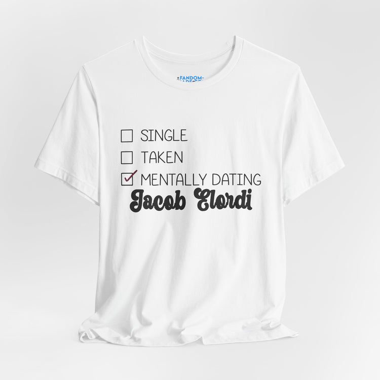 Mentally Dating Jacob Elordi Unisex T-Shirt - Fandom-Made
