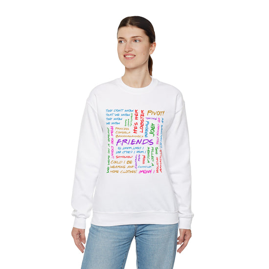 Friends Phrases Sweatshirt - Fandom-Made