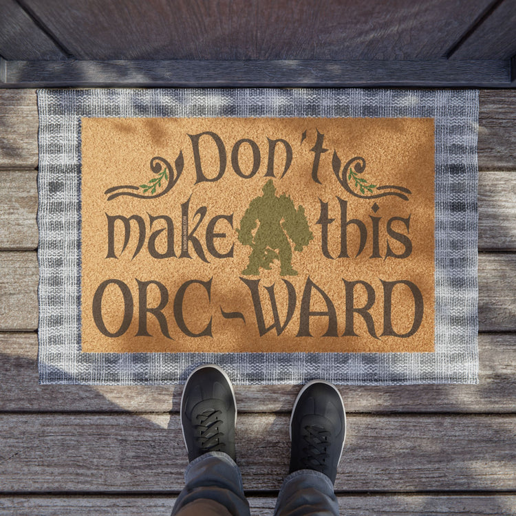 Don't Make This Orc-Ward Doormat