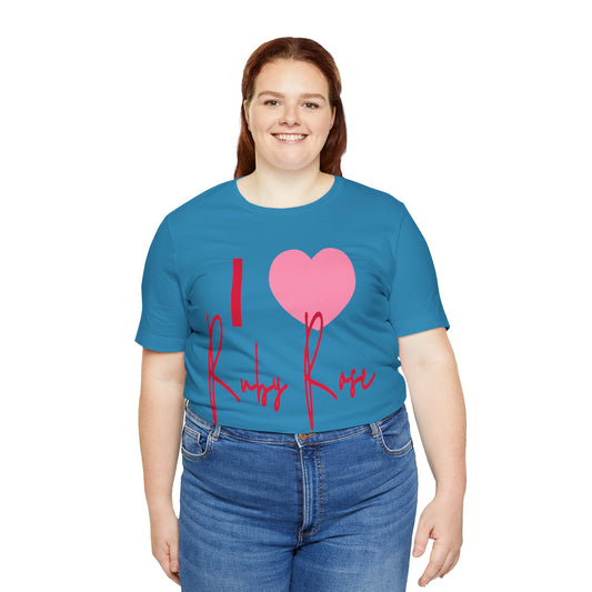 I Love Ruby Rose Unisex T-Shirt