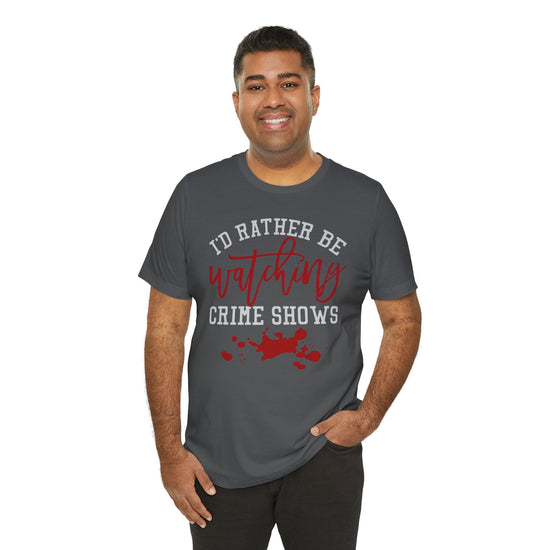 Crime Shows Unisex T-Shirt - Fandom-Made