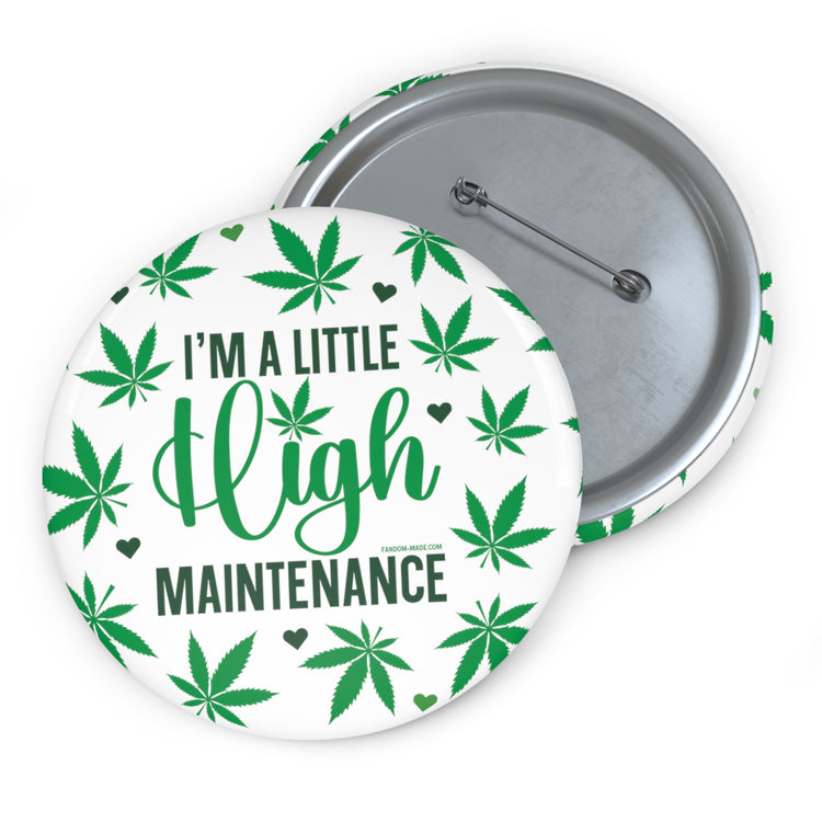 A Little High Maintenance Pins - Fandom-Made